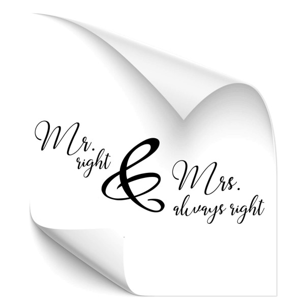 Mr. Right & Mrs always right - wandtattoo